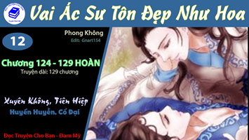 Vai Ác Sư Tôn Xinh Đẹp Như Hoa